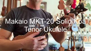 Makaio MKT-20 Solid Koa Tenor Ukulele Demo/Review at Aloha City Ukes