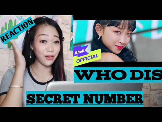 [MV] SECRET NUMBER_Who Dis? Reaction by iis suyanti class=