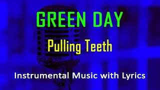 Pulling Teeth Green Day (Instrumental Karaoke Video with Lyrics) no vocal - minus one