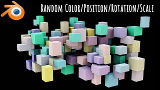 Randomize Color, Position, Rotation, Scale in Blender - 233