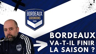 Bordeaux va-t-il pouvoir finir la saison ?