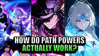 How Do Path Powers ACTUALLY Work? (Paths & Pathstriders EXPLAINED) | Honkai: Star Rail Theory