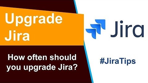How often should you upgrade Jira? #JiraTips
