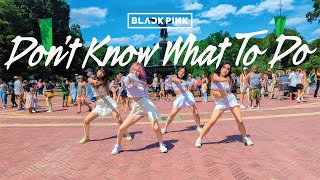 [KPOP IN PUBLIC NYC] BLACKPINK - 'Don't Know What to Do' Dance Cover by OFFBRND