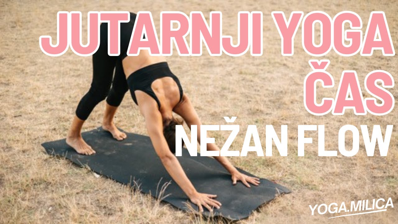 Nežan jutarnji flow | Yoga sa Milicom