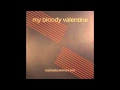 My Bloody Valentine - Lost Tracks and Rare Cuts