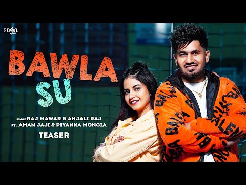 Bawla Su (Teaser) - Aman Jaji | Piyanka Mongia | Raj Mawar | Anjali Raj | New Haryanvi Song 2023 - Bawla Su (Teaser) - Aman Jaji | Piyanka Mongia | Raj Mawar | Anjali Raj | New Haryanvi Song 2023