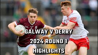 Galway v Derry 2024 Highlights - Championship Round 1