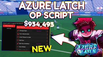 *NEW* Azure Latch OP Script (PASTEBIN) 2025