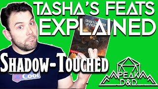TASHAS CAULDRON OF EVERYTHING - FEATS EXPLAINED | Shadow-Touched
