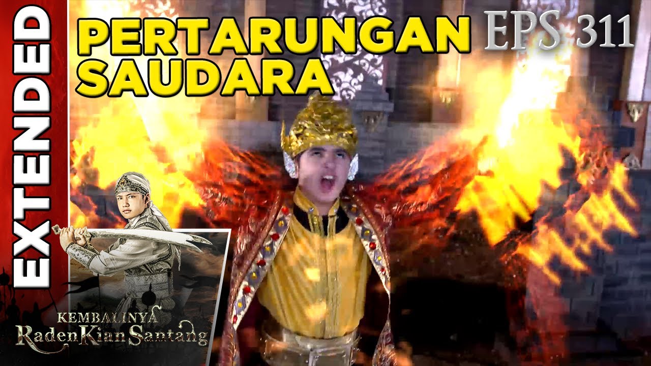 Pertempuran Saudara! Walangsungsang VS Surawisesa - Kembalinya Raden Kian Santang Eps 311 PART 1