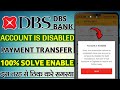Dbs bank account is disabled |your transaction cannot be completed since your account is temporarily