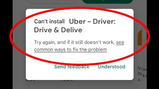 Can't install Uber Driver Drive & Delive App Google Play store Not Download Problem solve