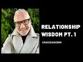 Relationship wisdom part one