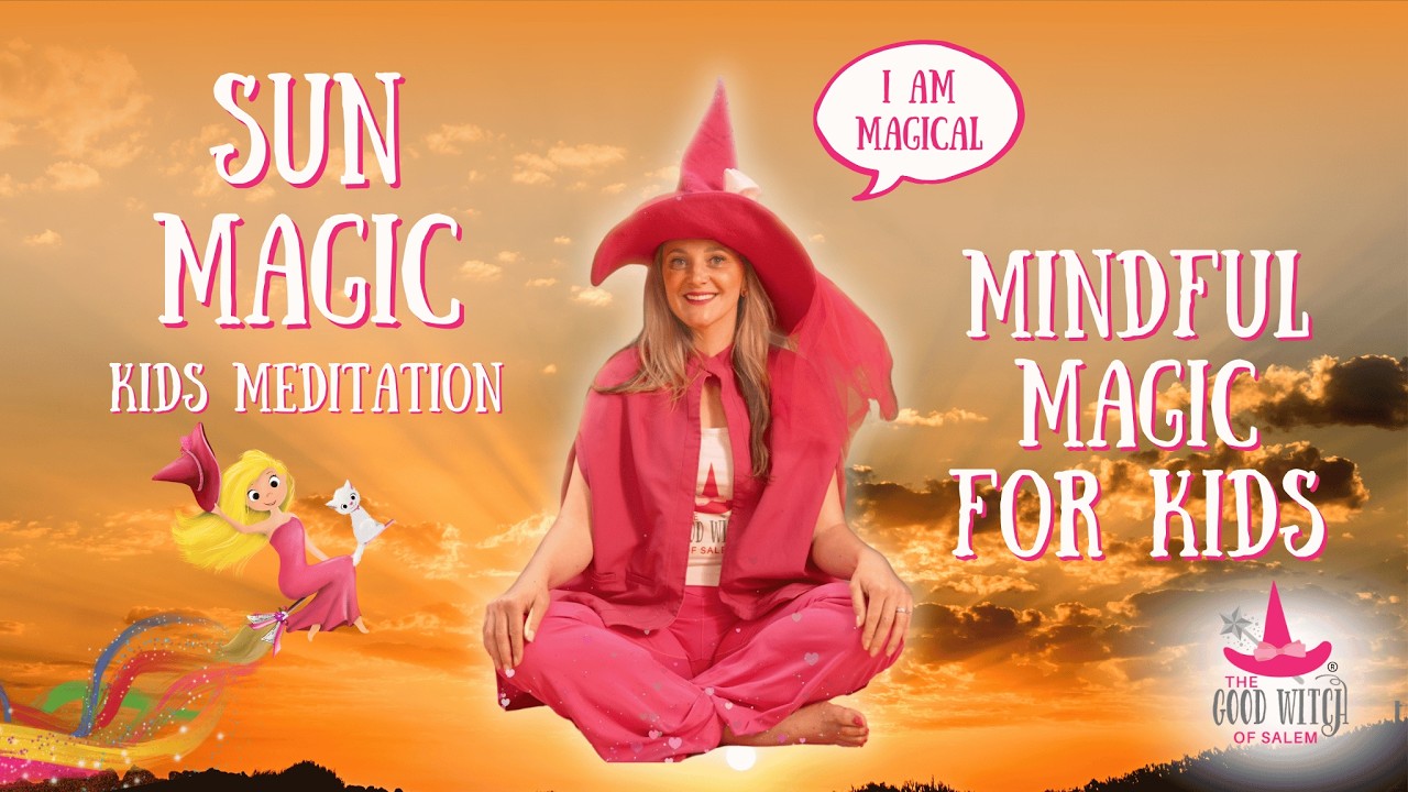 Sun Magic | Shine Bright | Joyful Meditation for Kids | SEL Mindfulness ...