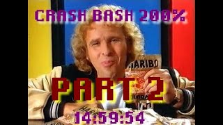 Crash Bash 200% speedrun in 14:59:54 (Part 2)