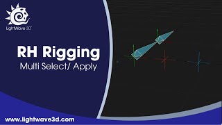 Lightwave 3D RH Rigging Multi Select, Apply