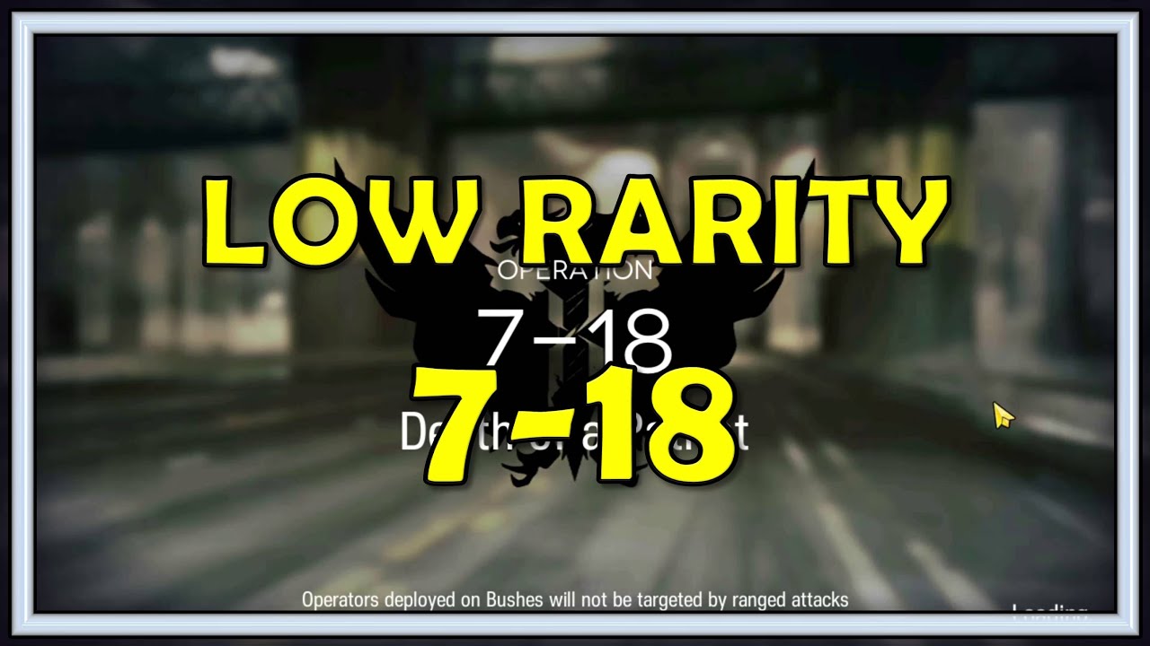 7-18 Low Rarity E1 Guide - Arknights - YouTube