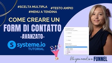 systeme.io tutorial italiano crea modulo avanzato con menu a tendina, riposta multipla