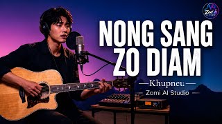 Download lagu Nong Sang Zo Diam | Khupneu | Zomi AI Studio