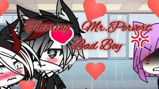 Tutoring Mr.pervert Bad Boy Episode 1 Gacha Life Series