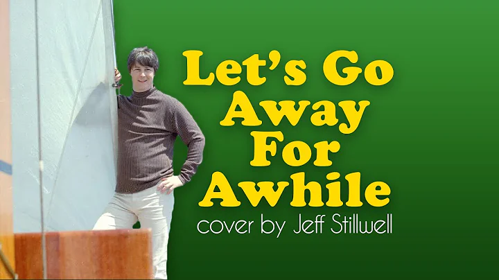 Let's Go Away For Awhile - The Beach Boys (cover b...