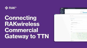 Connecting RAKwireless Commercial Gateway to TTN