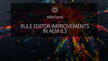 Rule Editor Improvements in AEM 6.3 Forms