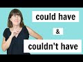 COULD HAVE | COULDN'T HAVE in English | Past Modals | English Grammar Lesson