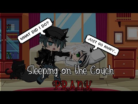 Sleeping on the Couch PRANK on Hunter {Prank Wars Ep4} | Gacha Club |