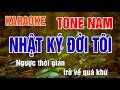 Nhật Ký Đời Tôi Karaoke Tone Nam Nhạc Sống - Phối Mới Dễ Hát - Nhật Nguyễn