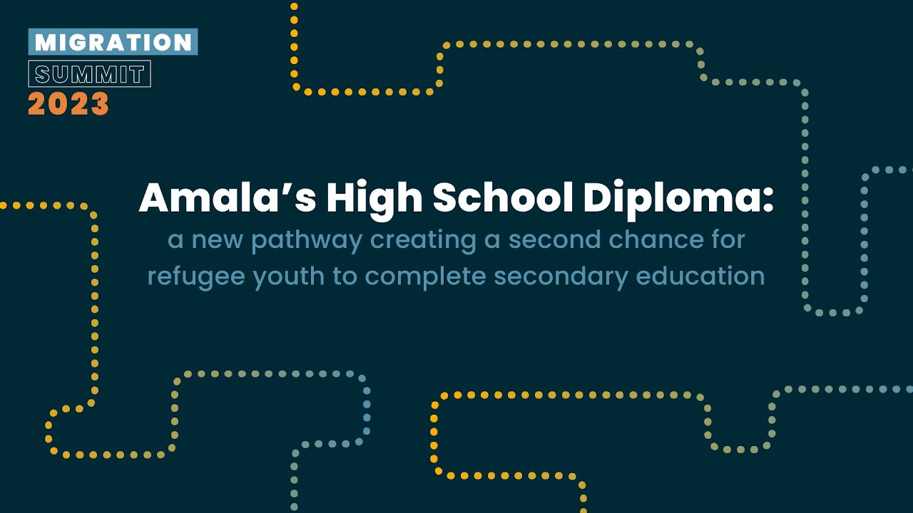 Amala’s High School Diploma -  Migration Summit 2023