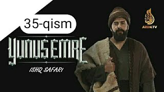 Yunus Emro. Ishq Safari 35-qism o'zbek tilida HD | Йунус Эмро. Ишк Сафари 35-кисм узбек тилида HD