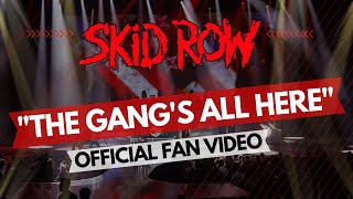 SKID ROW - The Gang&#39;s All Here (Official Video)