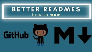 Writing Better READMEs (Markdown + GitHub Workflows)