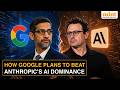 Google Forms AI ‘Strike Team’ To Beat Anthropic's Claude Models | Explained