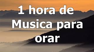 1 HORA DE MUSICA CRISTIANA PARA ORAR Mix 2018 de Adoracion y Alabanzas