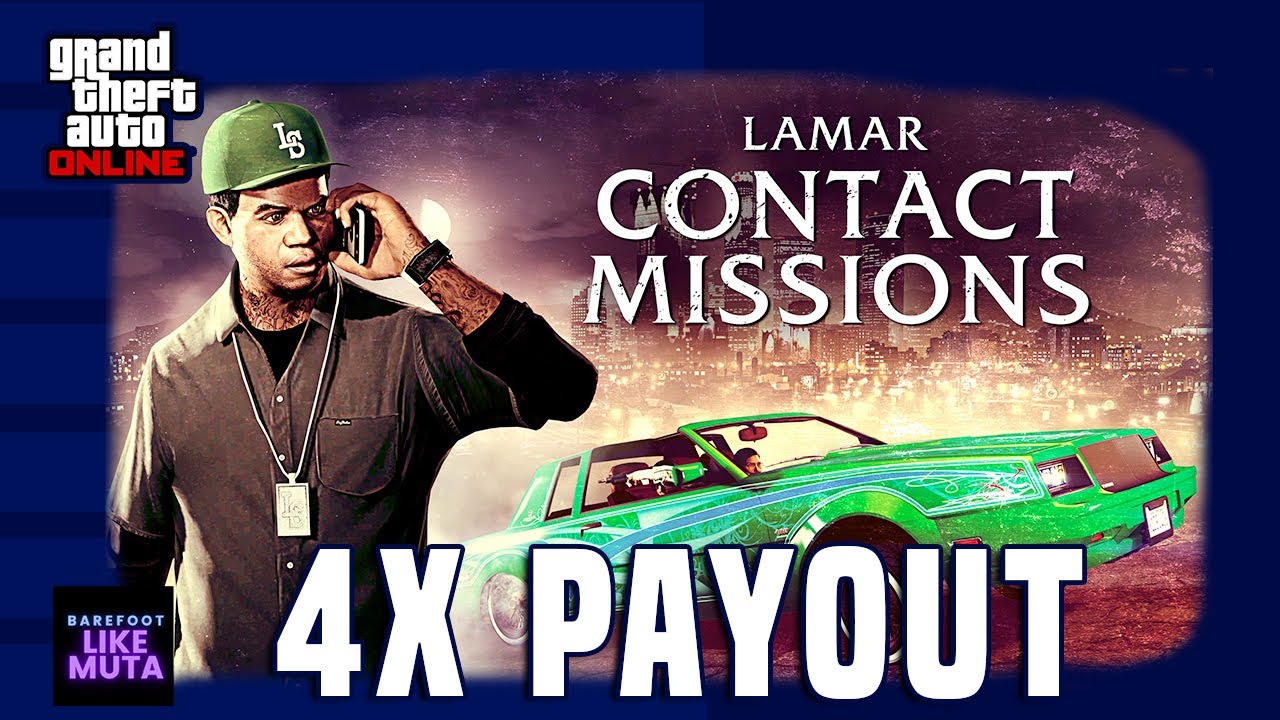 GTA Online Lamar Contact Missions [4 x Payout] Best Money Making