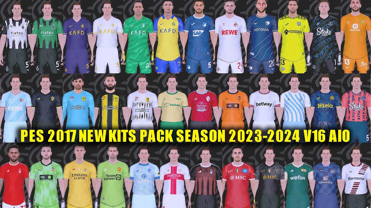 PES 2017 New Kits 2023-24 Update v12 by All Makers, патчи и моды