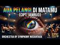 PELANGI DI MATAMU - Cipt. Jamrud | Aransemen Orkestra Megah by Symphony Nusantara