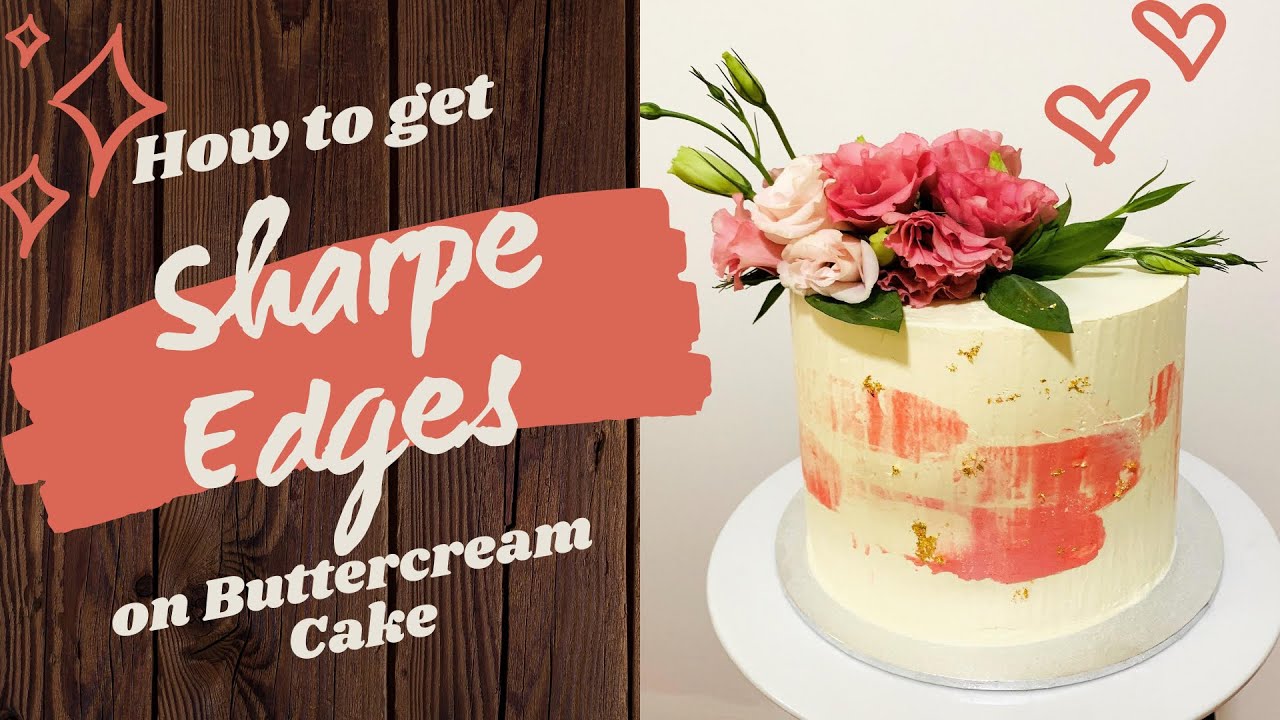 How To Get Sharpe Edges On Buttercream Cake - YouTube