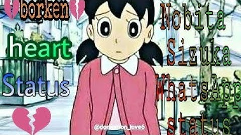 Girls😭Broken💔heart😞sad status||Nobita Sizuka||WhatsApp status