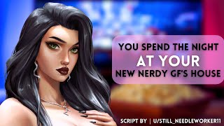 You Spend The Night At Your New Nerdy GF's House [F4A] [Kissing] [Reverse comfort]