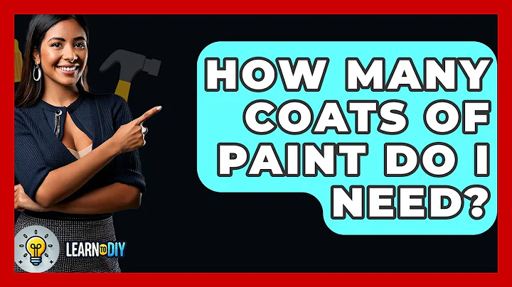 How Many Coats Of Paint Do I Need? - LearnToDIY360.com
