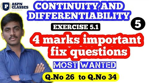 Exercise 5.1 class12 maths ncrt |Q.no25 to 34| Continuity 4 marks important questions
