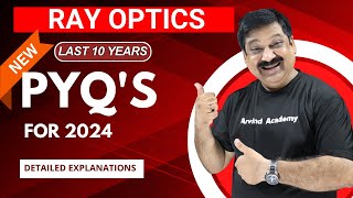 💥RAY OPTICS💥 PYQ's💥(Last 10 Years Previous Year Ques.) for 2024💥NCERT Class 12 Physics RAY OPTICS