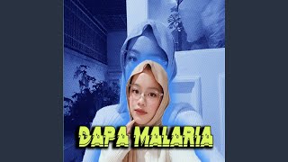 Download lagu Dapa Malaria