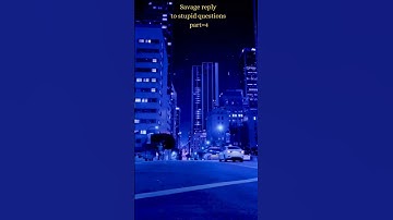 savage reply to stupid questions part = 4 #savagereplies Subscribe for more 🫶🏻