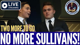1 DOWN, 2 TO GO: NO MORE SULLIVANS | OWNERSHIP NEXT STEPS | WEST HAM UNITED Profile
