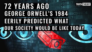 George Orwell’s 1984 Eerily Predicted What Our Society Would Be Like Today, 72 Years Ago